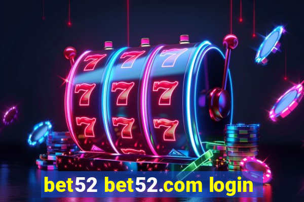 bet52 bet52.com login